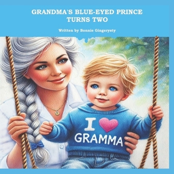 Paperback Grandma's Blue Eyed Prince Turns Two Book