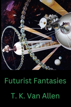 Paperback Futurist Fantasies Book