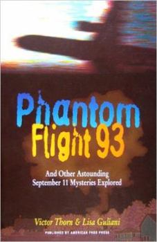 Paperback Phantom Flight 93: And Other Astounding September 11 Mysteries Explored Book