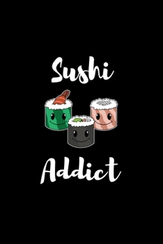 Paperback Sushi Addict: Dot Grid Journal 6x9 - Japanese Sushi Lover Notebook I Kawaii Foodie Gift Book