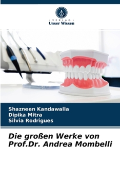 Die großen Werke von Prof.Dr. Andrea Mombelli