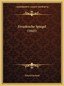 Paperback Etruskische Spiegel (1843) Book