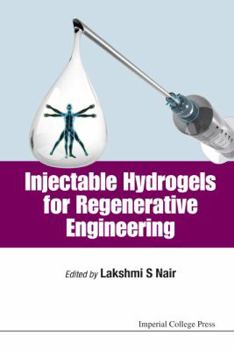 Hardcover Injectable Hydrogels for Regenerative Engineering Book