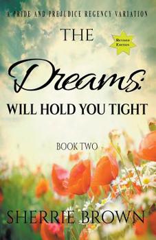 Paperback The Dreams: Will Hold You Tight Book