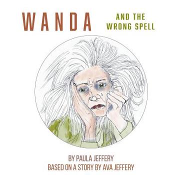 Paperback Wanda and the Wrong Spell Book