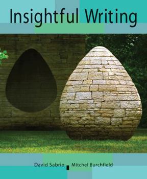 Paperback Insightful Writing: A Process Rhetoric with Readings Book