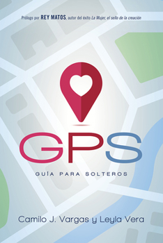 Paperback GPS: Guía Para Solteros. [Spanish] Book