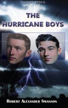 Paperback The Hurricane Boys: Hammer Springs - Book Three Book