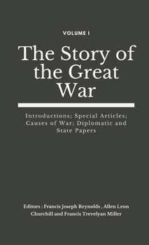 The Story Of The Great War Vol #1 - Book #1 of the Story of the Great War