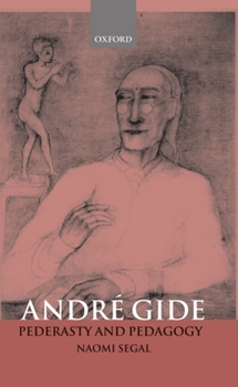 Hardcover André Gide: Pederasty and Pedagogy Book