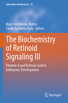 Paperback The Biochemistry of Retinoid Signaling III: Vitamin A and Retinoic Acid in Embryonic Development Book