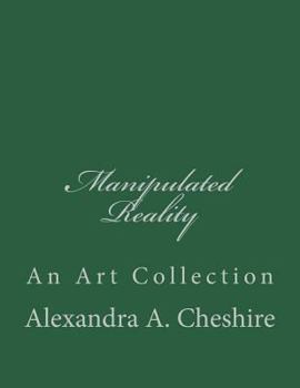 Paperback Manipulated Reality: An Art Collection Book