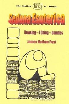 Paperback Sedona Esoterica: Dowsing - I Ching - Candles Book