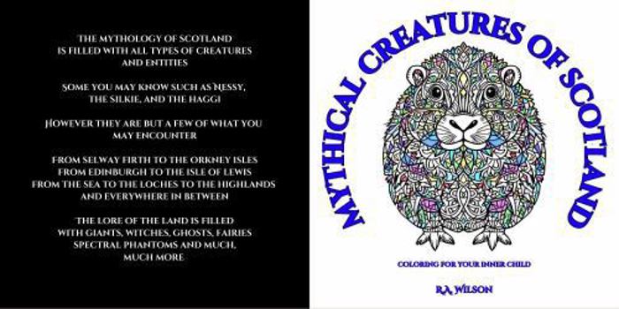 Paperback Mythical Creatures of Scotland: Coloring for your Inner Child Book