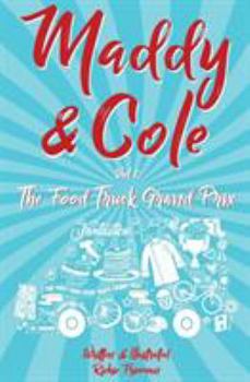 Paperback Maddy and Cole Vol. 1: The Food Truck Grand Prix Book