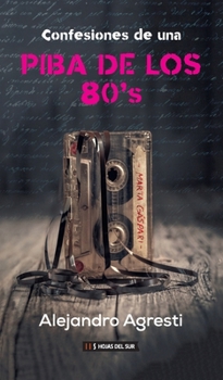 Confesiones de una piba de los 80's