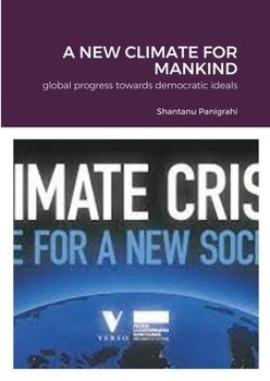 Paperback A New Climate for Mankind: global progress towards democratic ideals Book