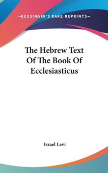 Hardcover The Hebrew Text Of The Book Of Ecclesiasticus Book