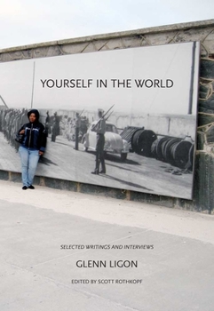 Paperback Yourself in the World: Selected Writings and Interviews Book