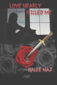 Paperback Love Nearly Killed Me Book