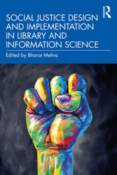 Paperback Social Justice Design and Implementation in Library and Information Science Book