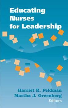 Hardcover Educating Nurses for Leadership Book