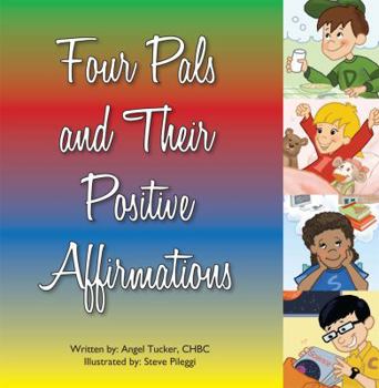 Paperback Four Pals and Their Positive Affirmations Book