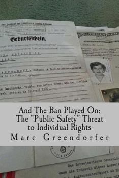 Paperback And The Ban Played On: The "Public Safety" Threat to Individual Rights Book