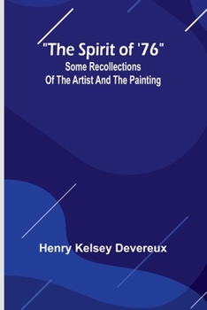 The spirit of '76: Some recollections of the artist and the painting