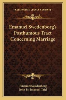 Paperback Emanuel Swedenborg's Posthumous Tract Concerning Marriage Book