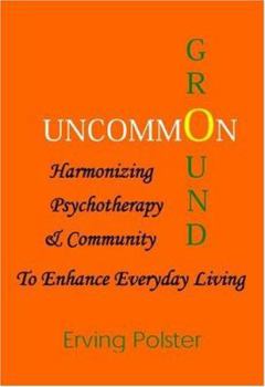 Hardcover Uncommon Ground: Creating a System of Lifetime Guidance Book