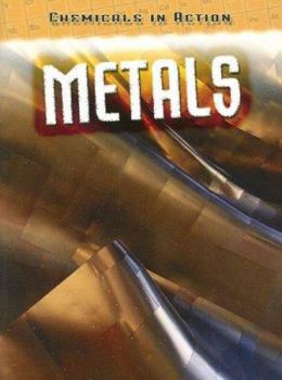 Paperback Metals (Chemicals in Action) Book