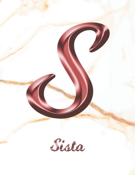 Paperback Sista: 1 Year Weekly Planner with Note Pages (12 Months) - White Marble Rose Gold Pink Effect Letter S - 2020 - 2021 - Week P Book