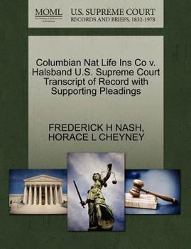 Paperback Columbian Nat Life Ins Co V. Halsband U.S. Supreme Court Transcript of Record with Supporting Pleadings Book