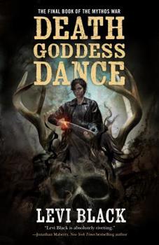 Hardcover Death Goddess Dance: The Mythos War, Book 3 Book