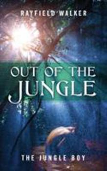 Paperback Out of the Jungle: The Jungle Boy Book