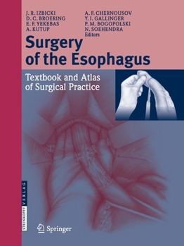 Paperback Surgery of the Esophagus: Textbook and Atlas of Surgical Practice Book