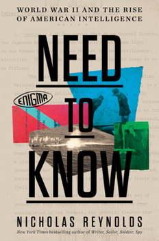 Hardcover Need to Know: World War II and the Rise of American Intelligence Book