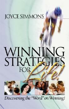 Paperback Winning Strategies for Life: Discovering the Word on Winning! Book