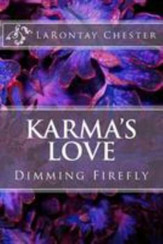 Paperback Karma's Love: Dimming Firefly Book