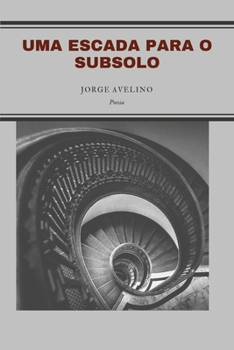Paperback Uma escada para o subsolo: Poesia [Portuguese] Book