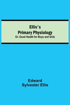 Ellis's Primary Physiology;