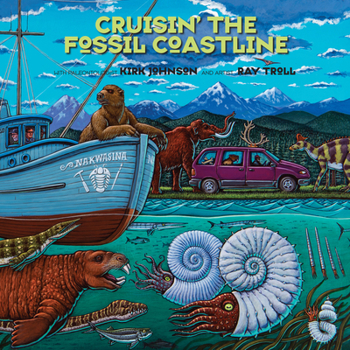 Paperback Cruisin' the Fossil Coastline: The Travels of an Artist and a Scientist Along the Shores of the Prehistoric Pacific Book