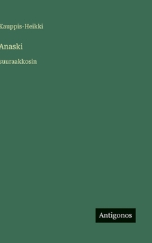 Hardcover Anaski: suuraakkosin [Finnish] Book