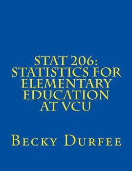 Paperback Stat 206: Statistics for Elementary Education at VCU Book
