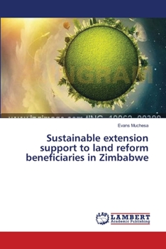 Paperback Sustainable extension support to land reform beneficiaries in Zimbabwe Book