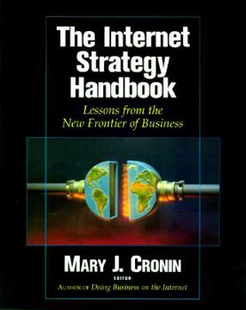 Paperback The Internet Strategy Handbook: Lessons from the New Frontier of Business Book