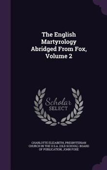 Hardcover The English Martyrology Abridged From Fox, Volume 2 Book