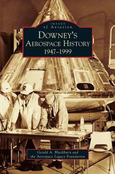 Hardcover Downey's Aerospace History: 1947-1999 Book