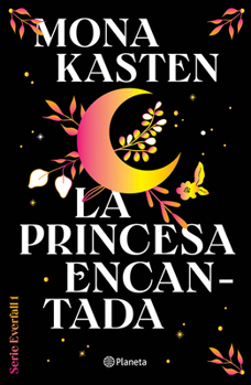 Princesa Encantada: Por la Autora de Maxton Hall / Fallen Princess (Colegio Everfall 1)